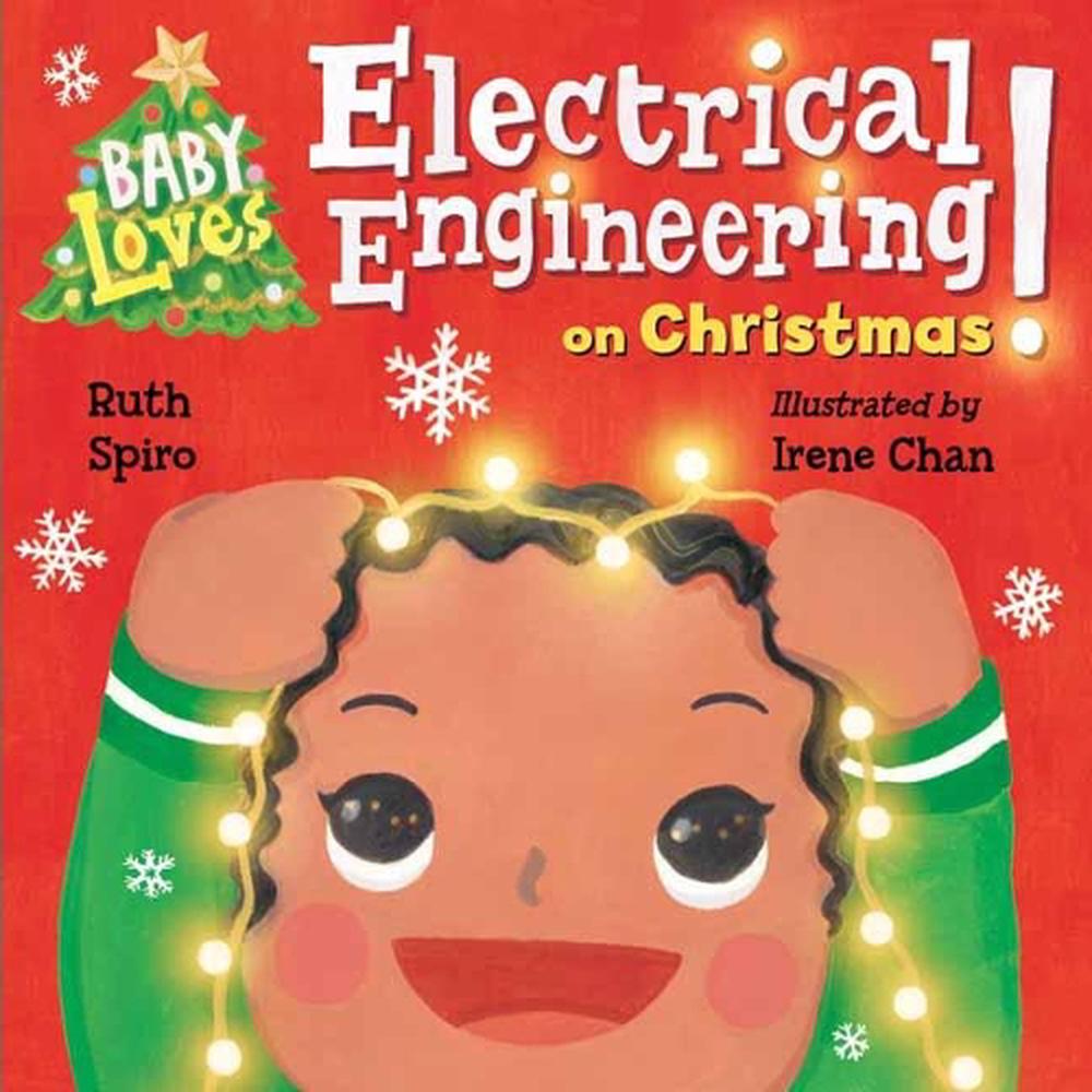 Baby Loves Electrical Engineering on Christmas! by Ruth Spiro - ISBN: 9781623541910