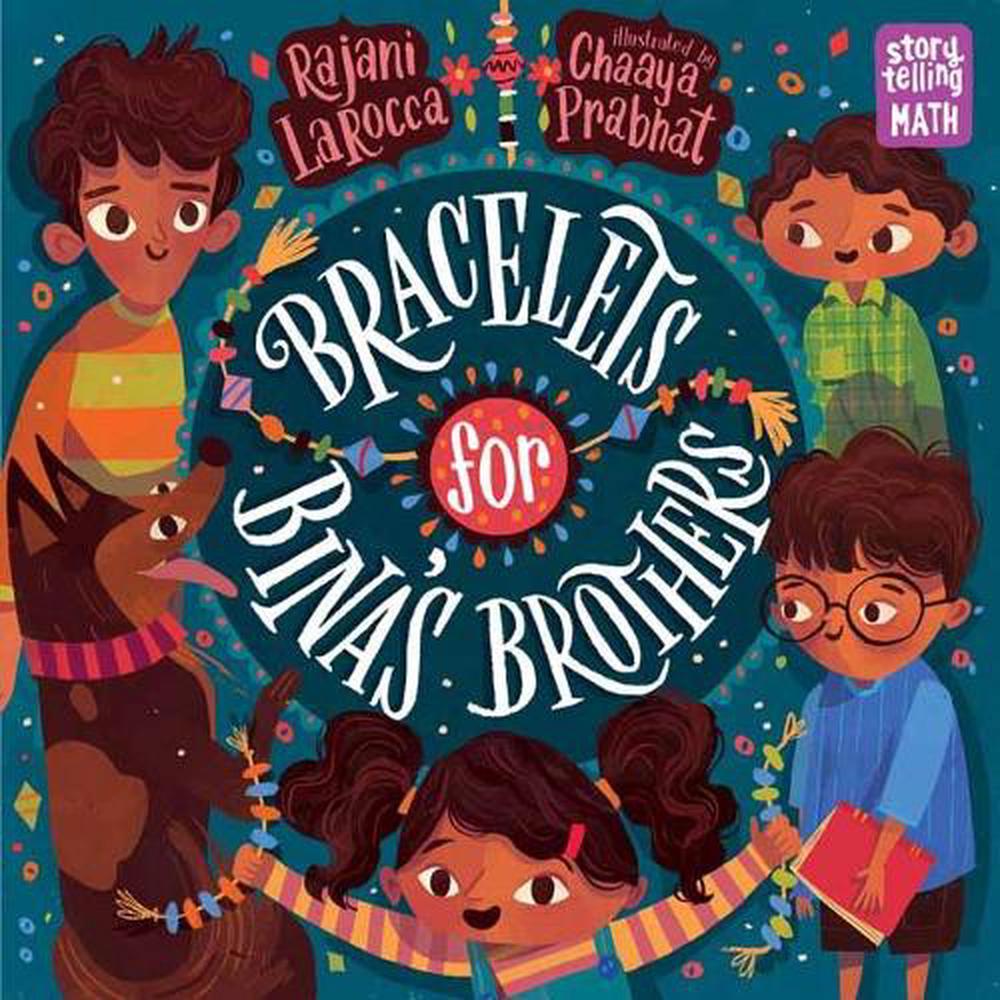 Bracelets for Bina's Brothers by Chaaya Prabhat - ISBN: 9781623541989