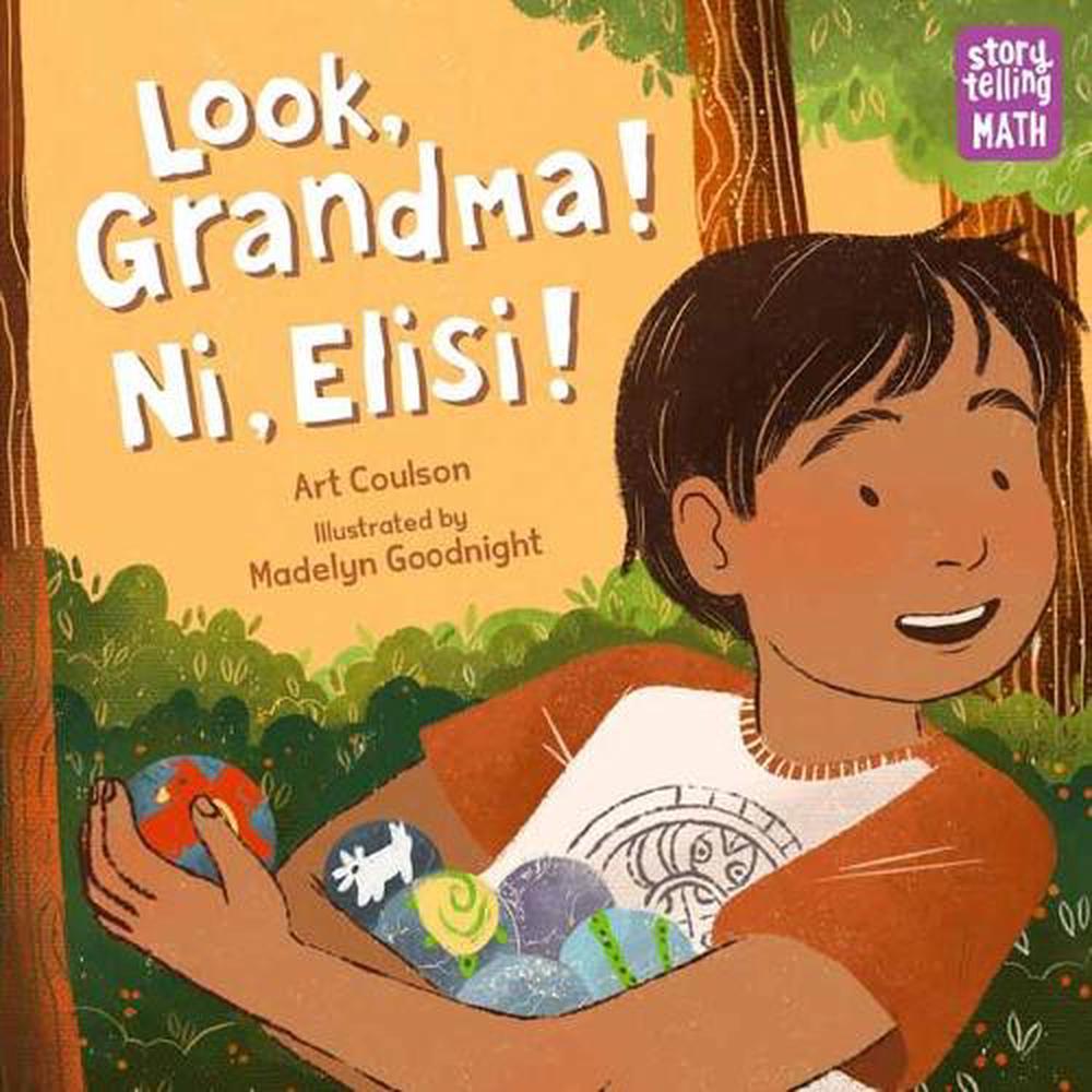 Look, Grandma! Ni, Elisi! by Art Coulson - ISBN: 9781623542030