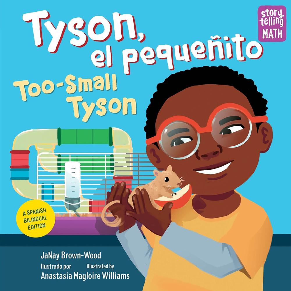 Tyson, el pequeñito / Too-Small Tyson by Janay Brown-Wood - ISBN: 9781623542160