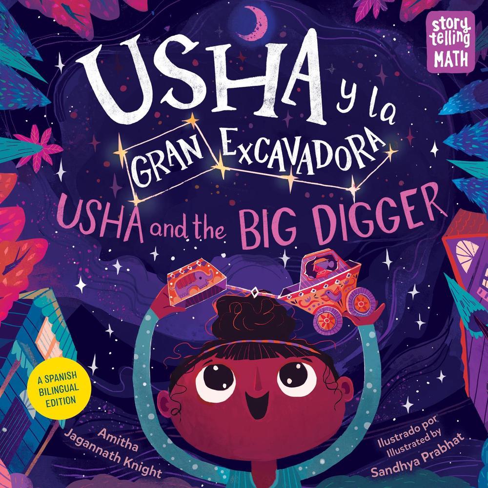 Usha y la gran excavadora / Usha and the Big Digger by Amitha Jagannath Knight - ISBN: 9781623542184