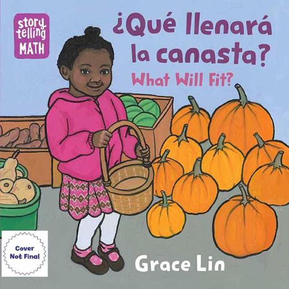 Que Llenara Canasta? / What Will Fit?, What Will Fit? by Grace Lin - ISBN: 9781623542252