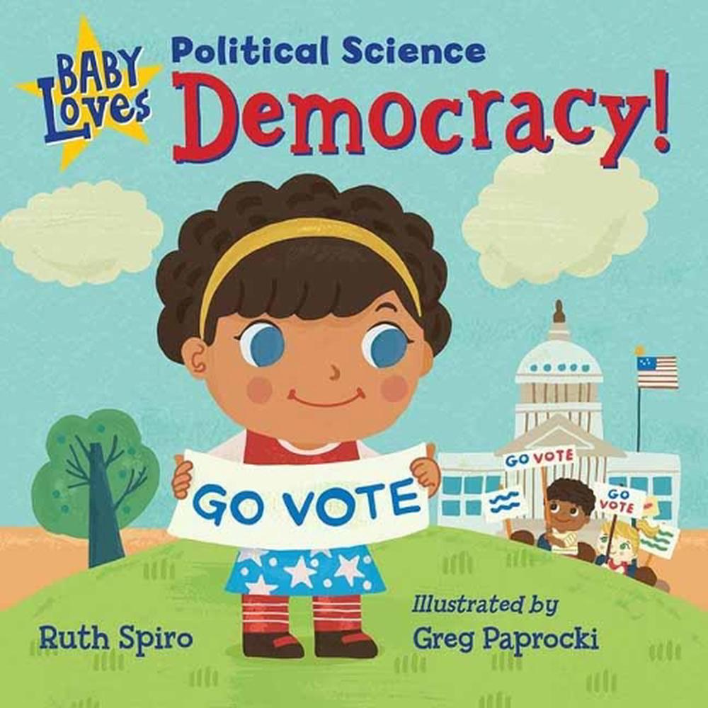 Baby Loves Political Science: Democracy! by Ruth Spiro - ISBN: 9781623542276