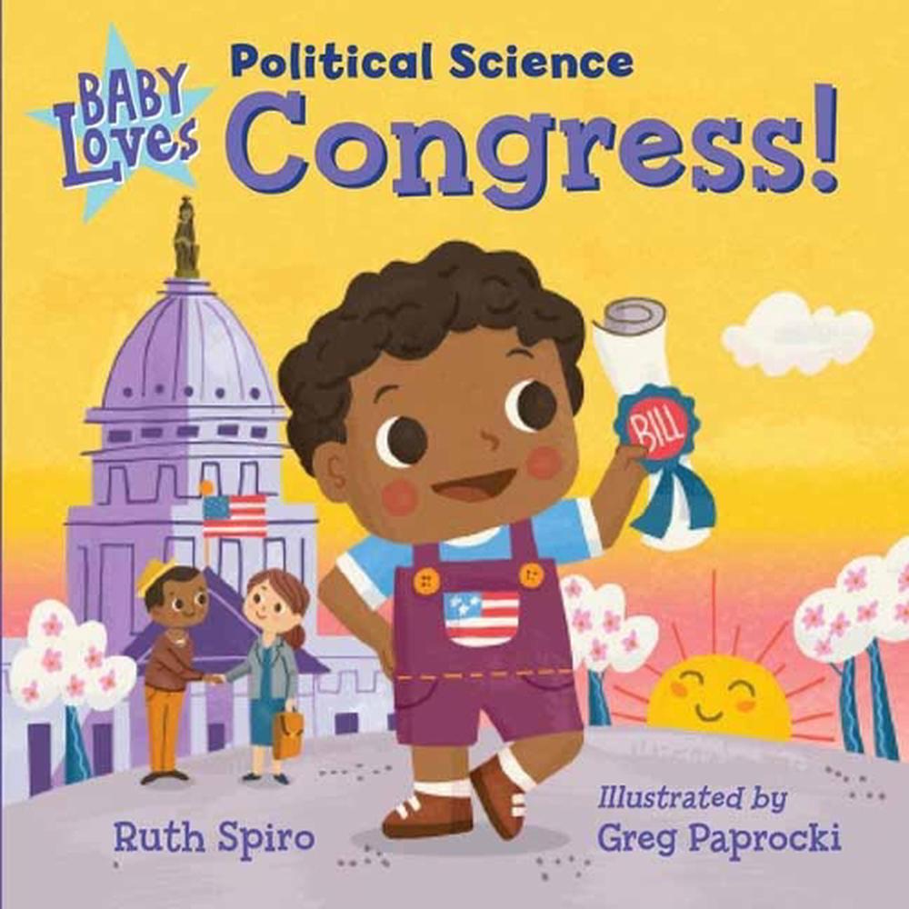 Baby Loves Political Science: Congress! by Ruth Spiro - ISBN: 9781623542344