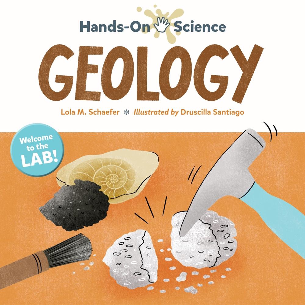 Hands-On Science: Geology by Lola M. Schaefer - ISBN: 9781623542443
