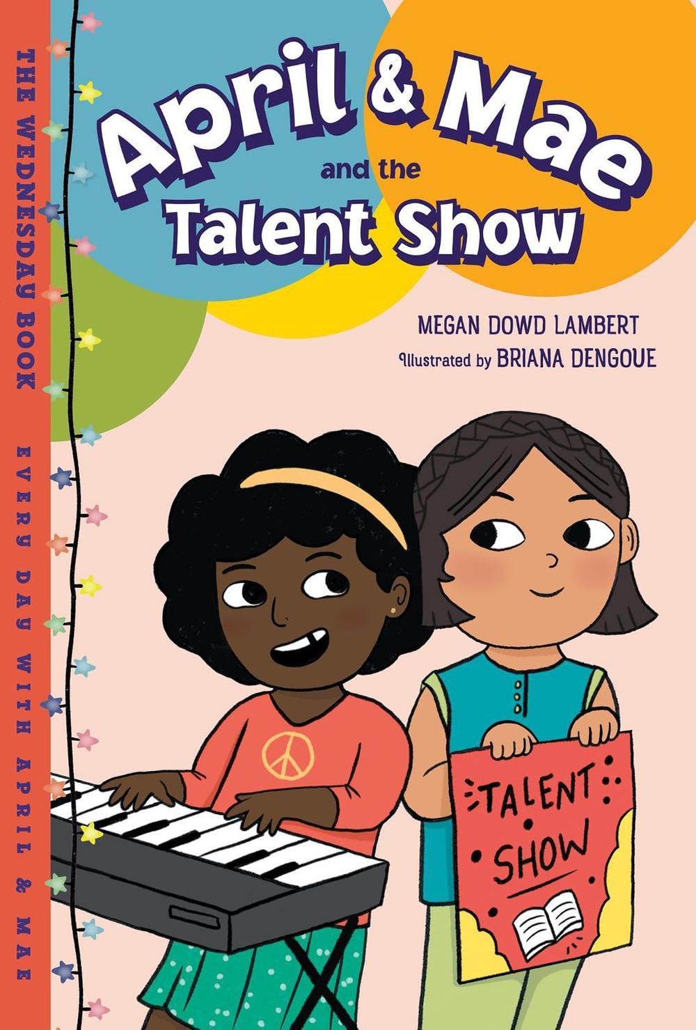 April & Mae and the Talent Show by Megan Dowd Lambert - ISBN: 9781623542610