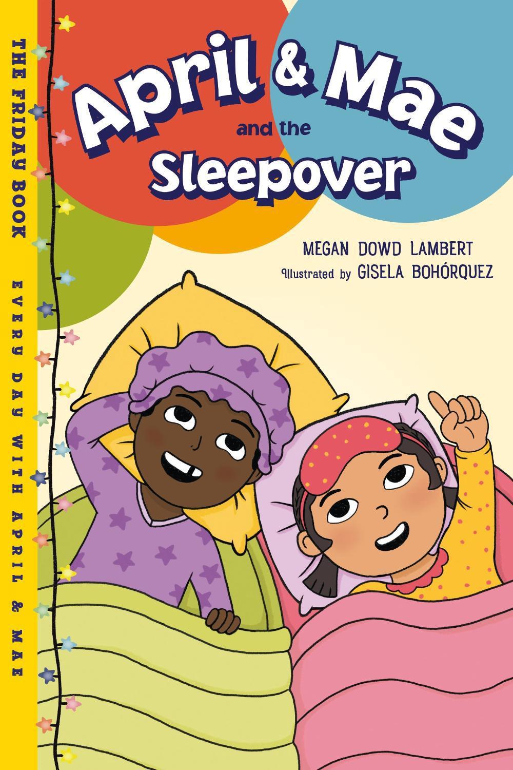 April & Mae and the Sleepover by Megan Dowd Lambert - ISBN: 9781623542634