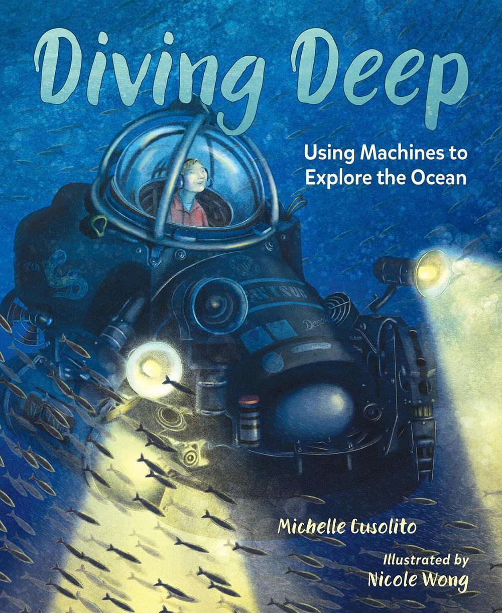 Diving Deep by Michelle Cusolito - ISBN: 9781623542931