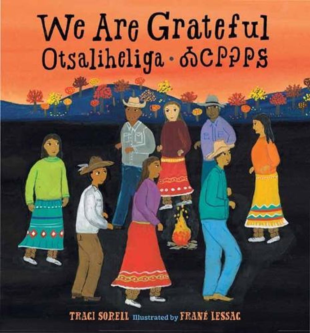 We Are Grateful: Otsaliheliga by Traci Sorell - ISBN: 9781623542993