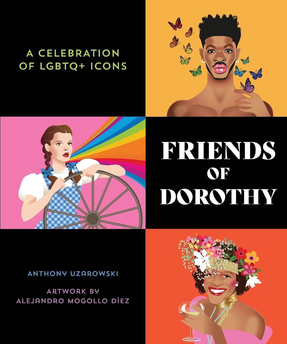 Friends of Dorothy by ANTHONY UZAROWSKI - ISBN: 9781623543518