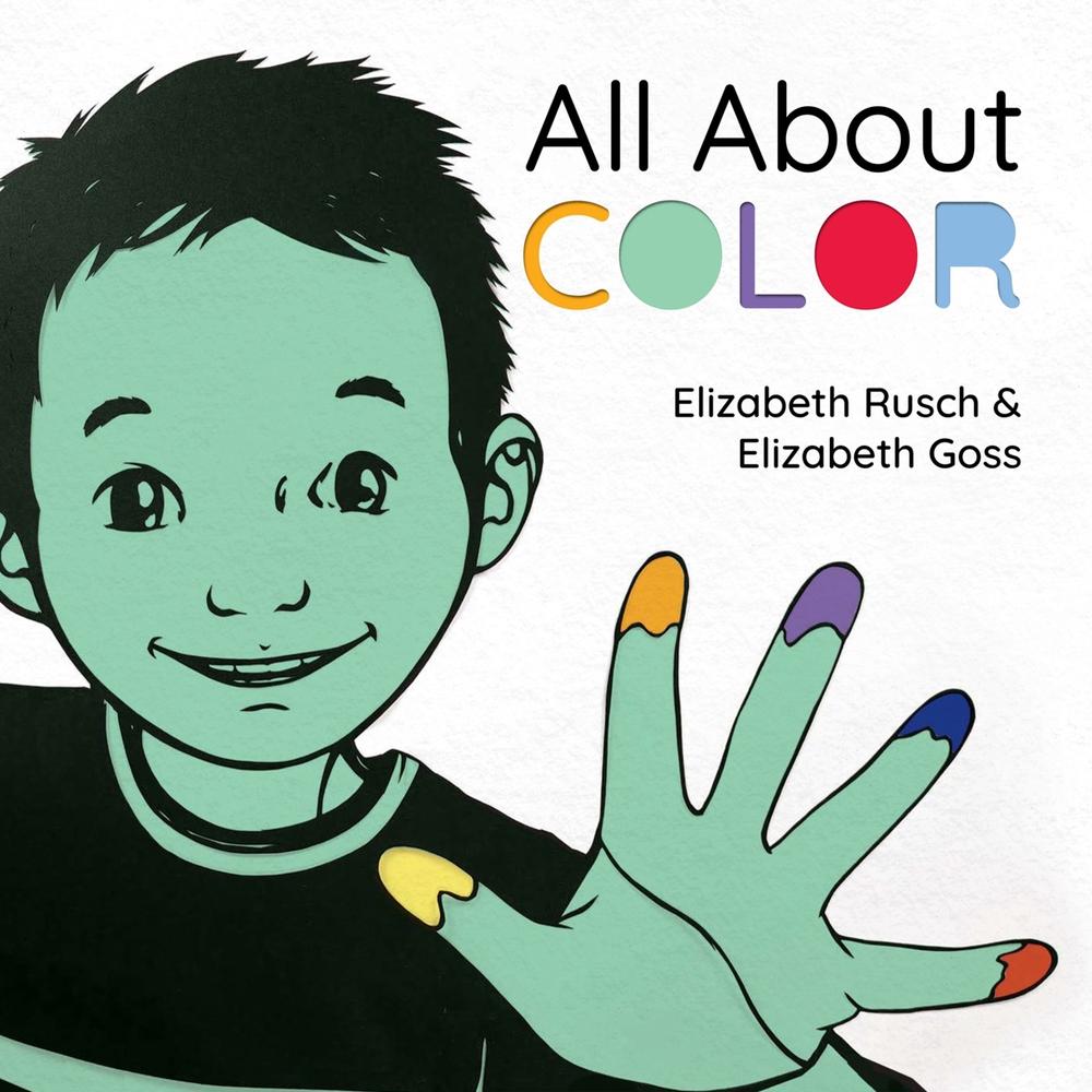 All About Color by Elizabeth Rusch - ISBN: 9781623543532