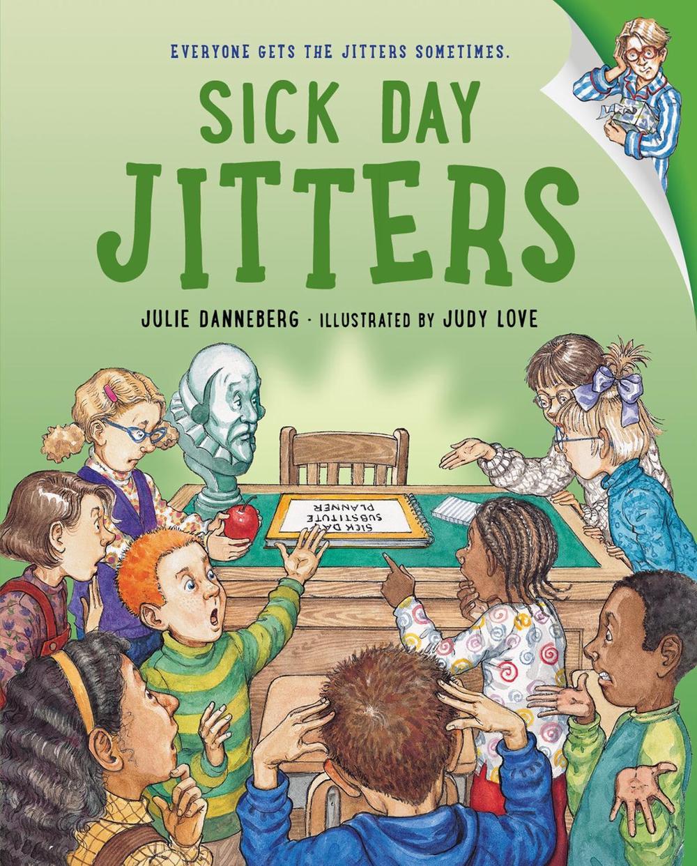 Sick Day Jitters by Julie Danneberg - ISBN: 9781623544249