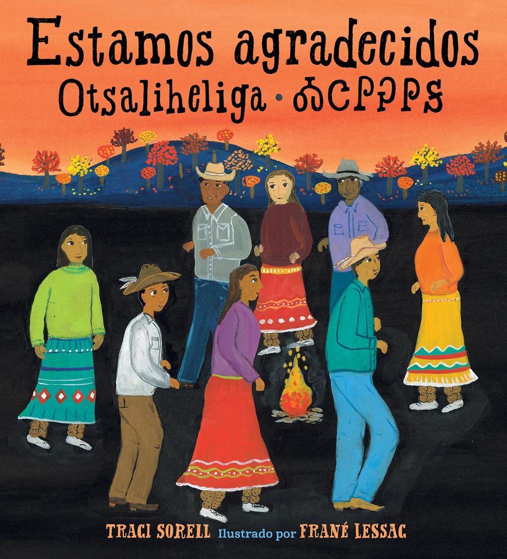 Estamos agradecidos: Otsaliheliga by Traci Sorell - ISBN: 9781623544294