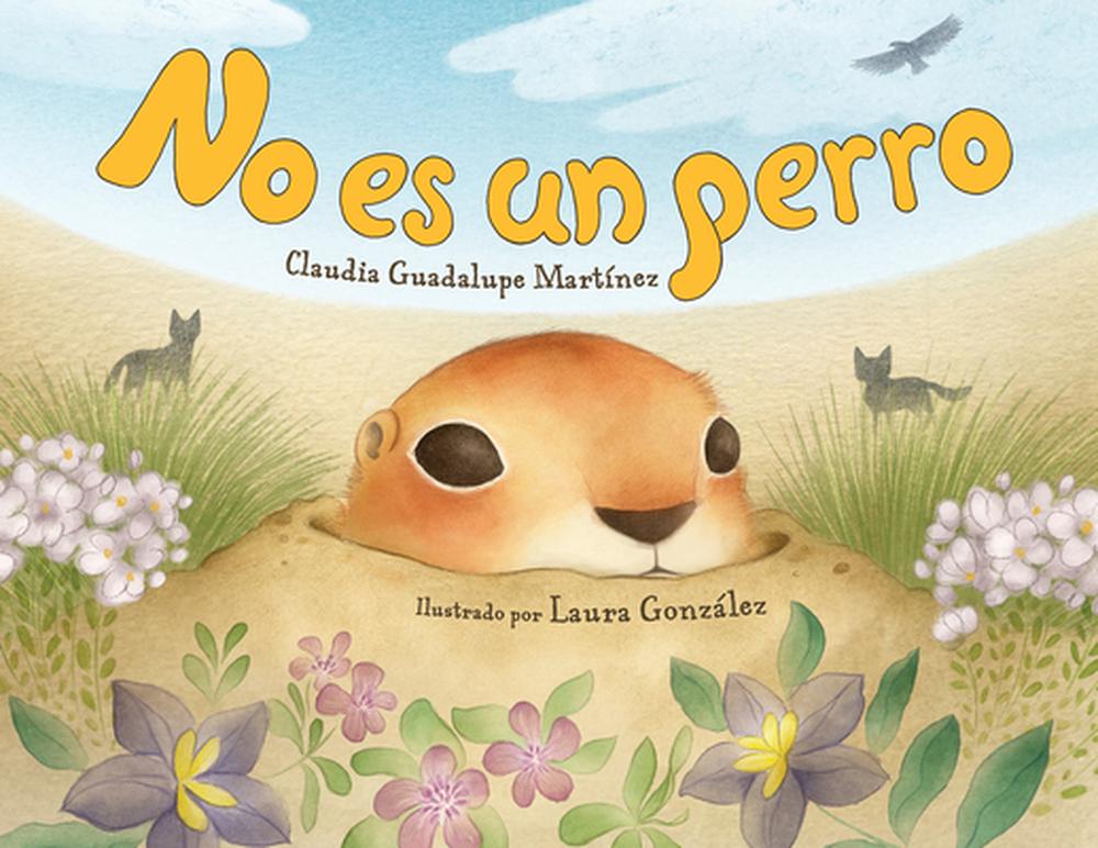 No es un perro by Claudia Guadalupe Martinez - ISBN: 9781623544928