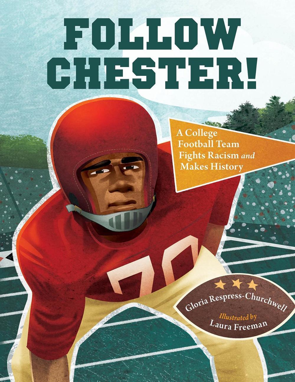 Follow Chester! by Gloria Respress-Churchwell - ISBN: 9781623545000