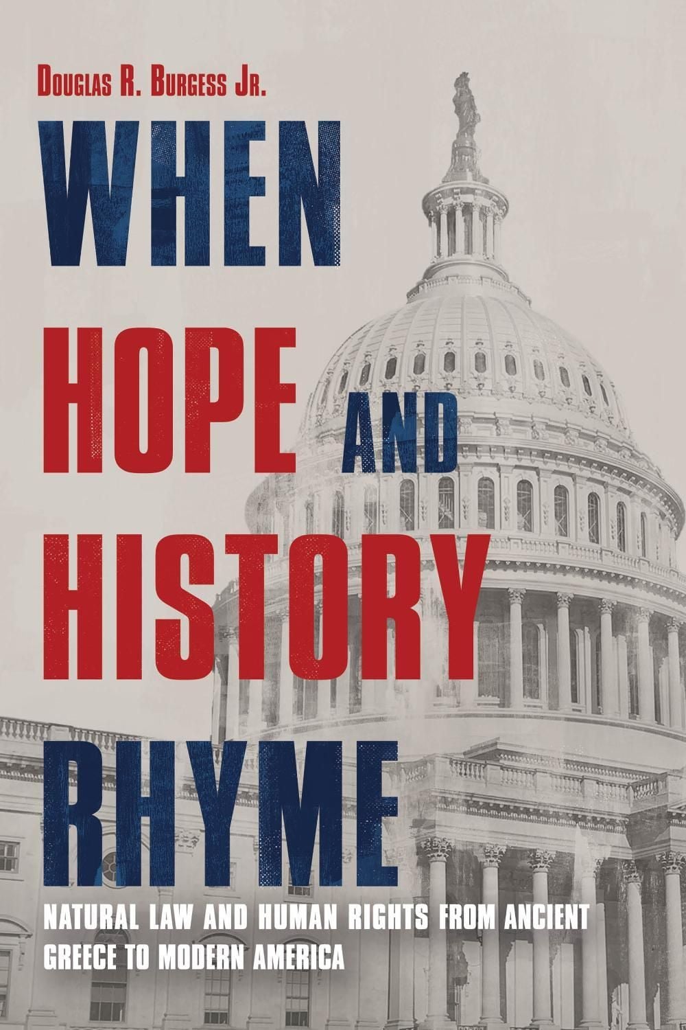 When Hope and History Rhyme by Douglas Burgess - ISBN: 9781623545062