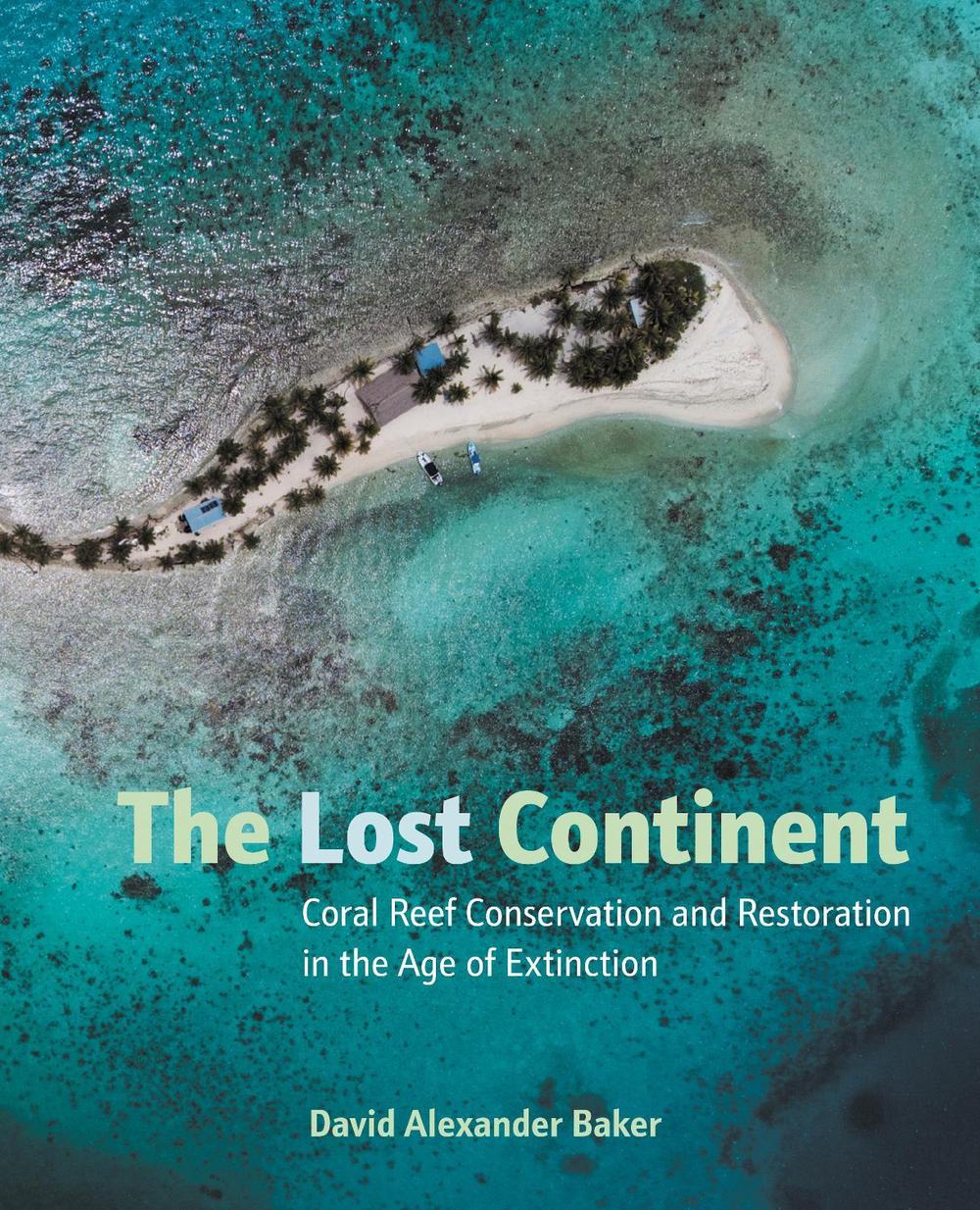 The Lost Continent by David Baker - ISBN: 9781623545147