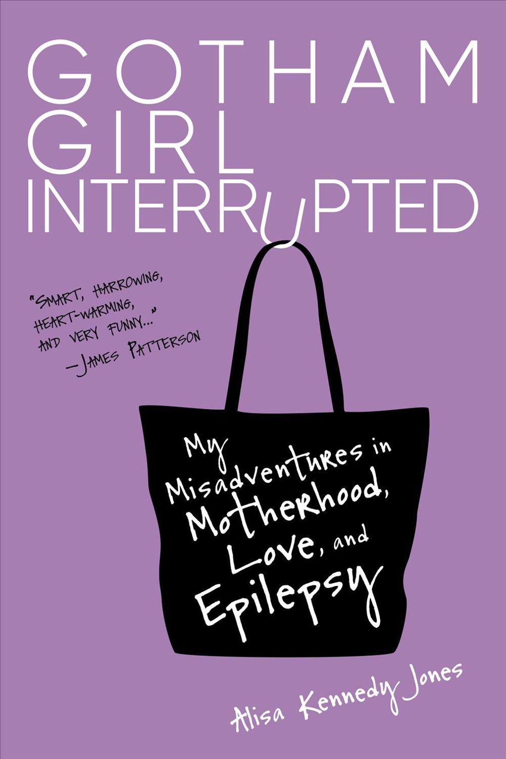 Gotham Girl Interrupted by Alisa Jones - ISBN: 9781623545284