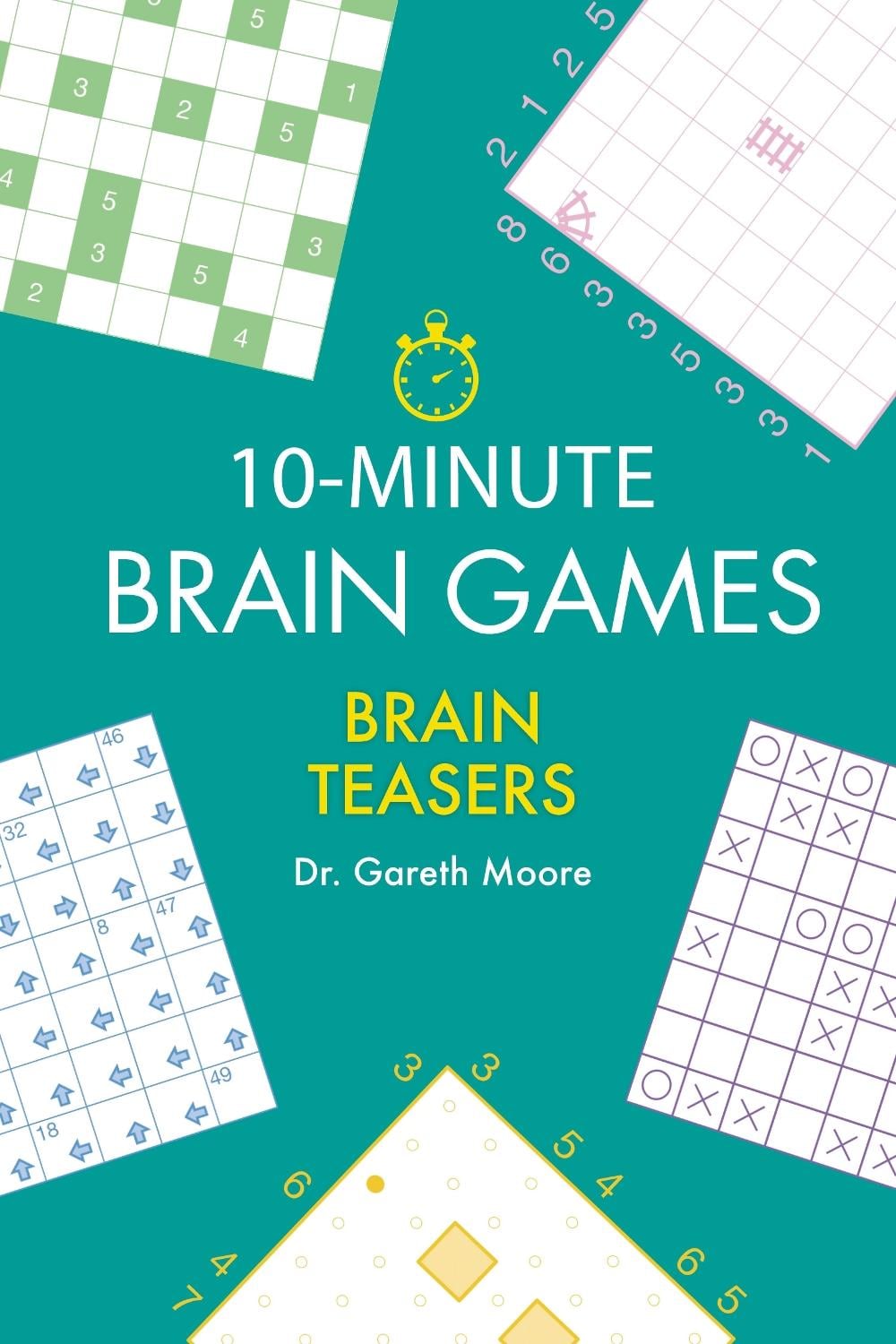 10-Minute Brain Games by Gareth Moore - ISBN: 9781623545529