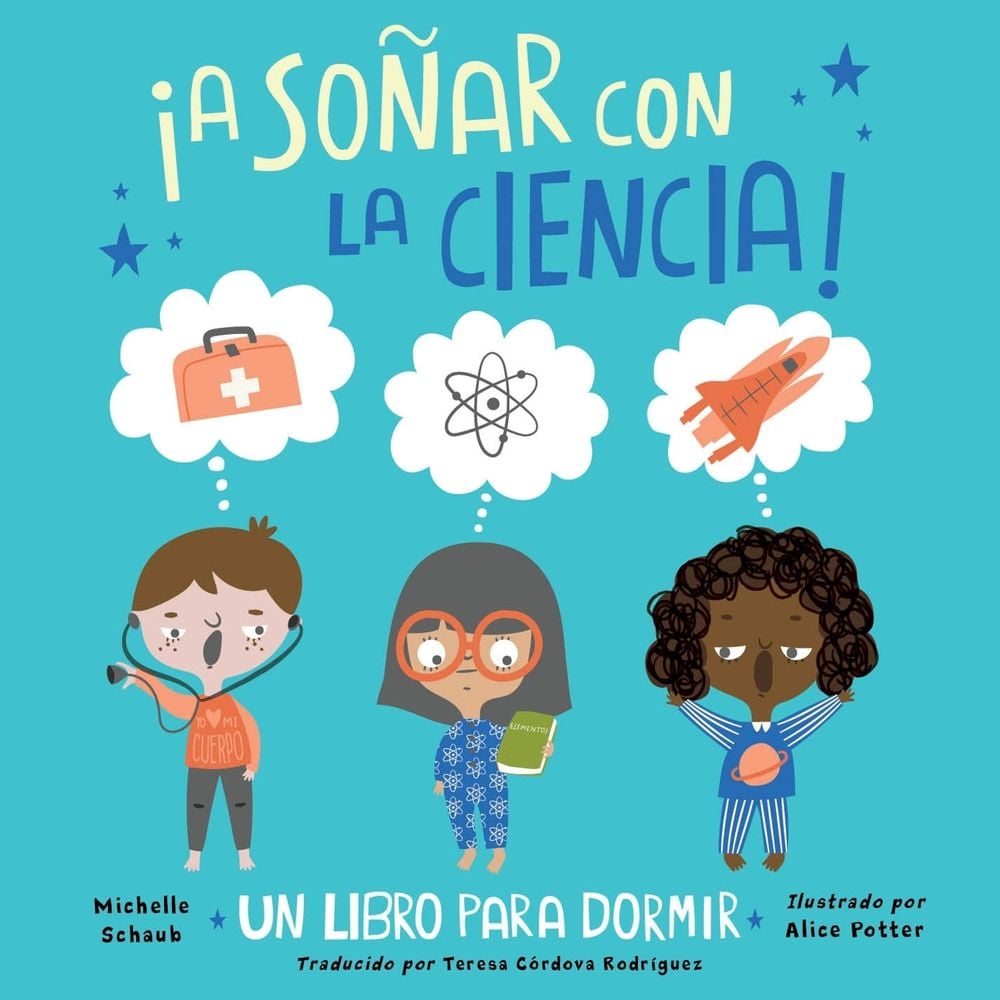 ¡A soñar con la ciencia! by Michelle Schaub - ISBN: 9781623545581