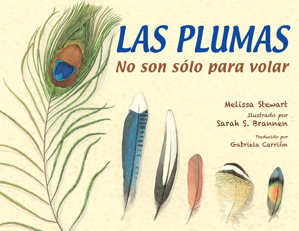 Las plumas by Melissa Stewart - ISBN: 9781623545604
