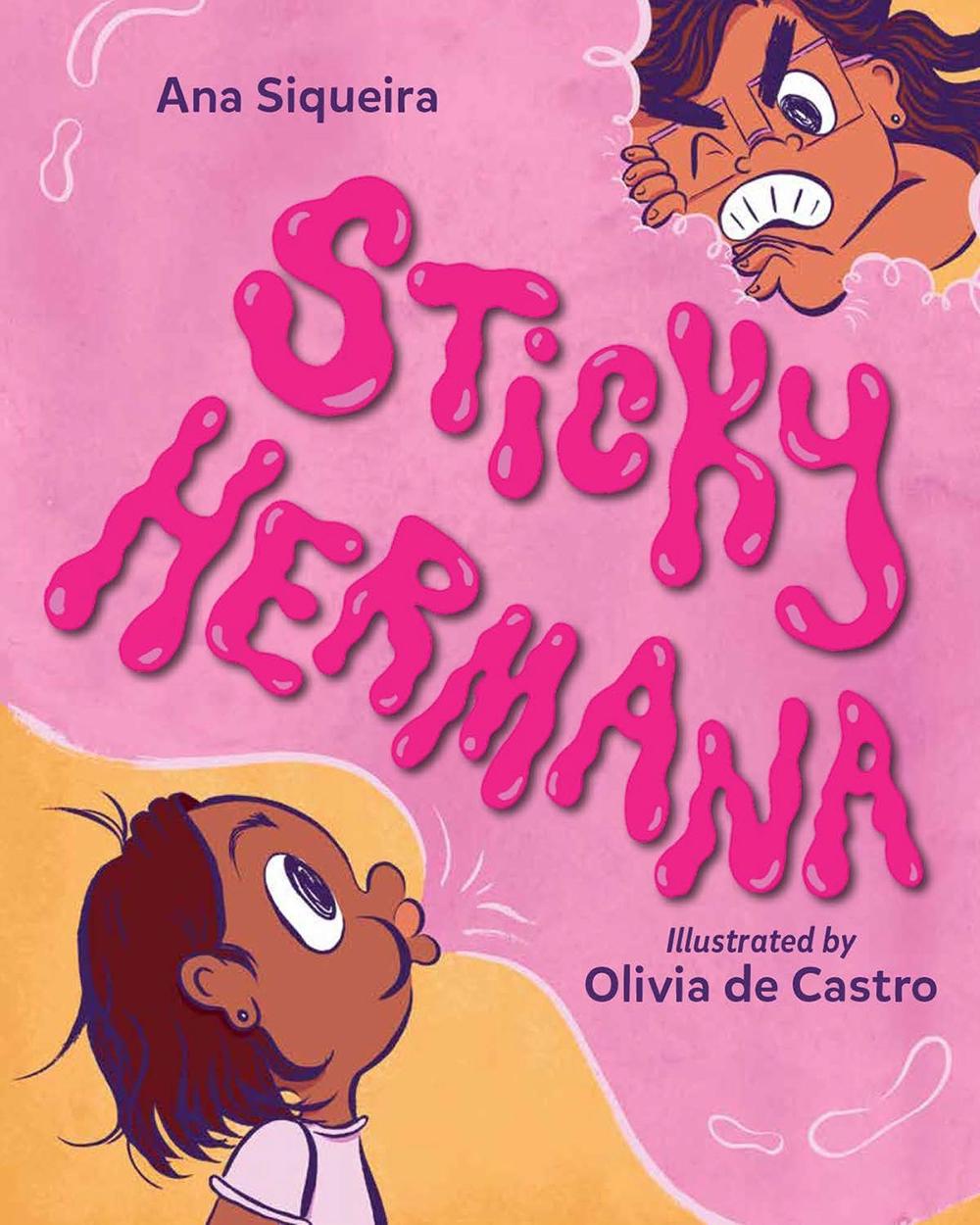 Sticky Hermana by Olivia de Castro - ISBN: 9781623545796