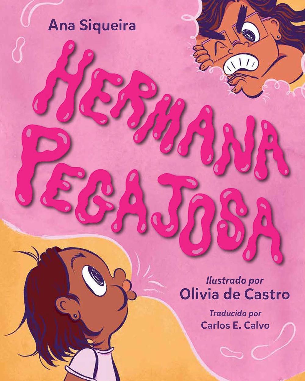 Hermana pegajosa by Olivia de Castro - ISBN: 9781623545802