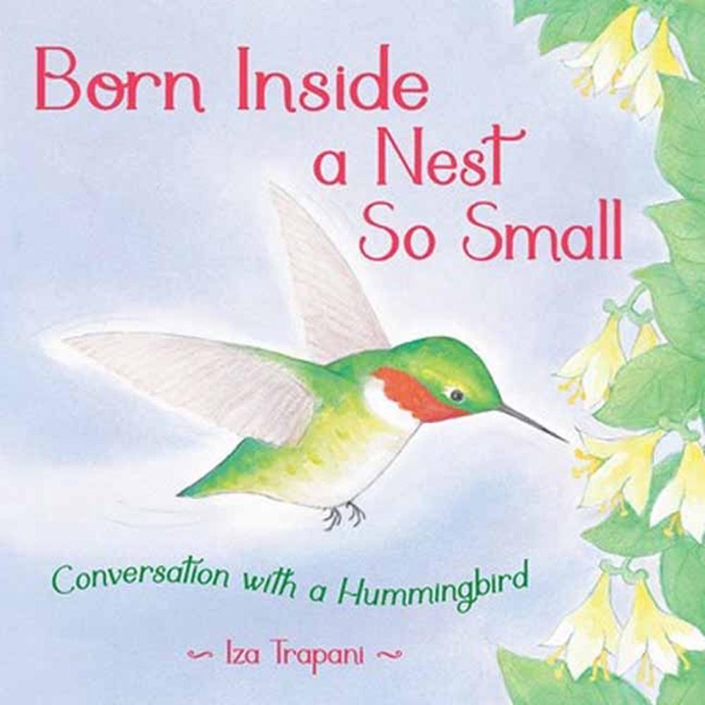 Born Inside a Nest So Small by Iza Trapani - ISBN: 9781623545840