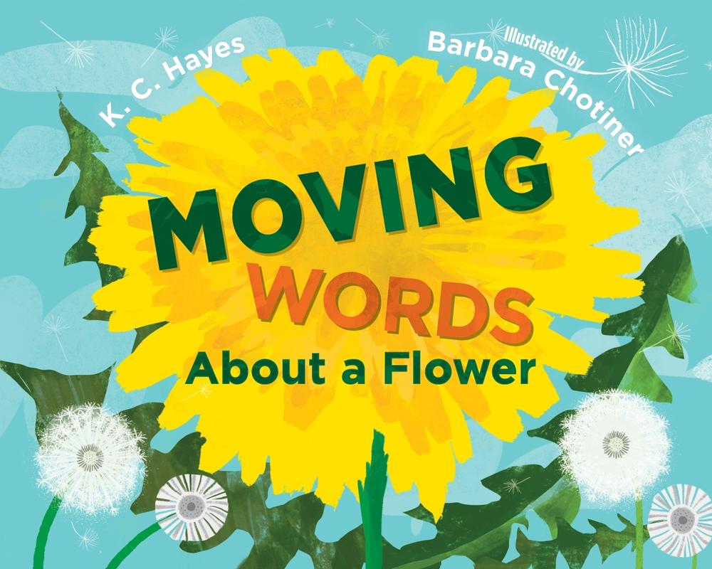 Moving Words About a Flower by Barbara Chotiner - ISBN: 9781623545925