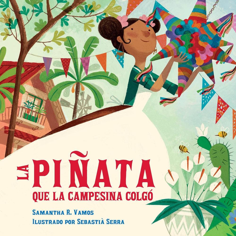 La piñata que la campesina colgó by Samantha R. Vamos - ISBN: 9781623546076