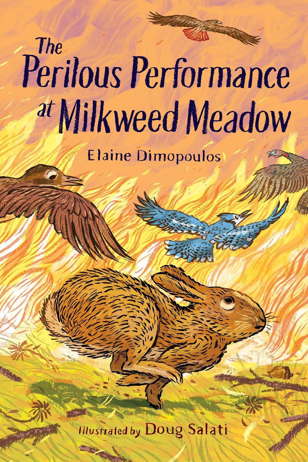 The Perilous Performance at Milkweed Meadow by Elaine Dimopoulos - ISBN: 9781623546113
