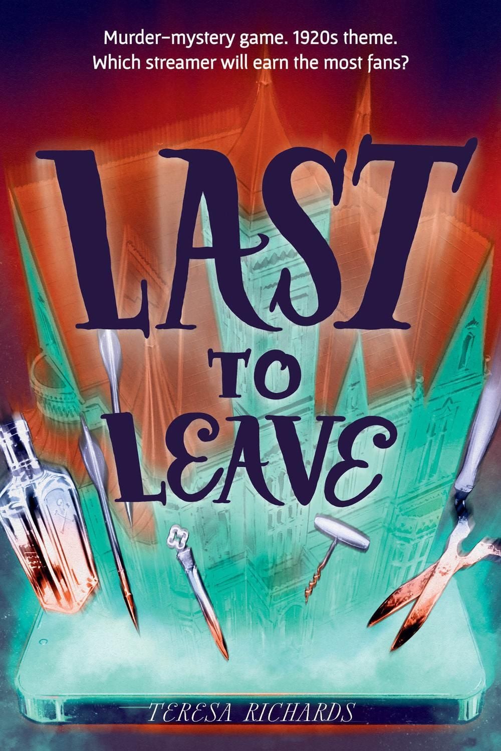 Last to Leave by Teresa Richards - ISBN: 9781623546373