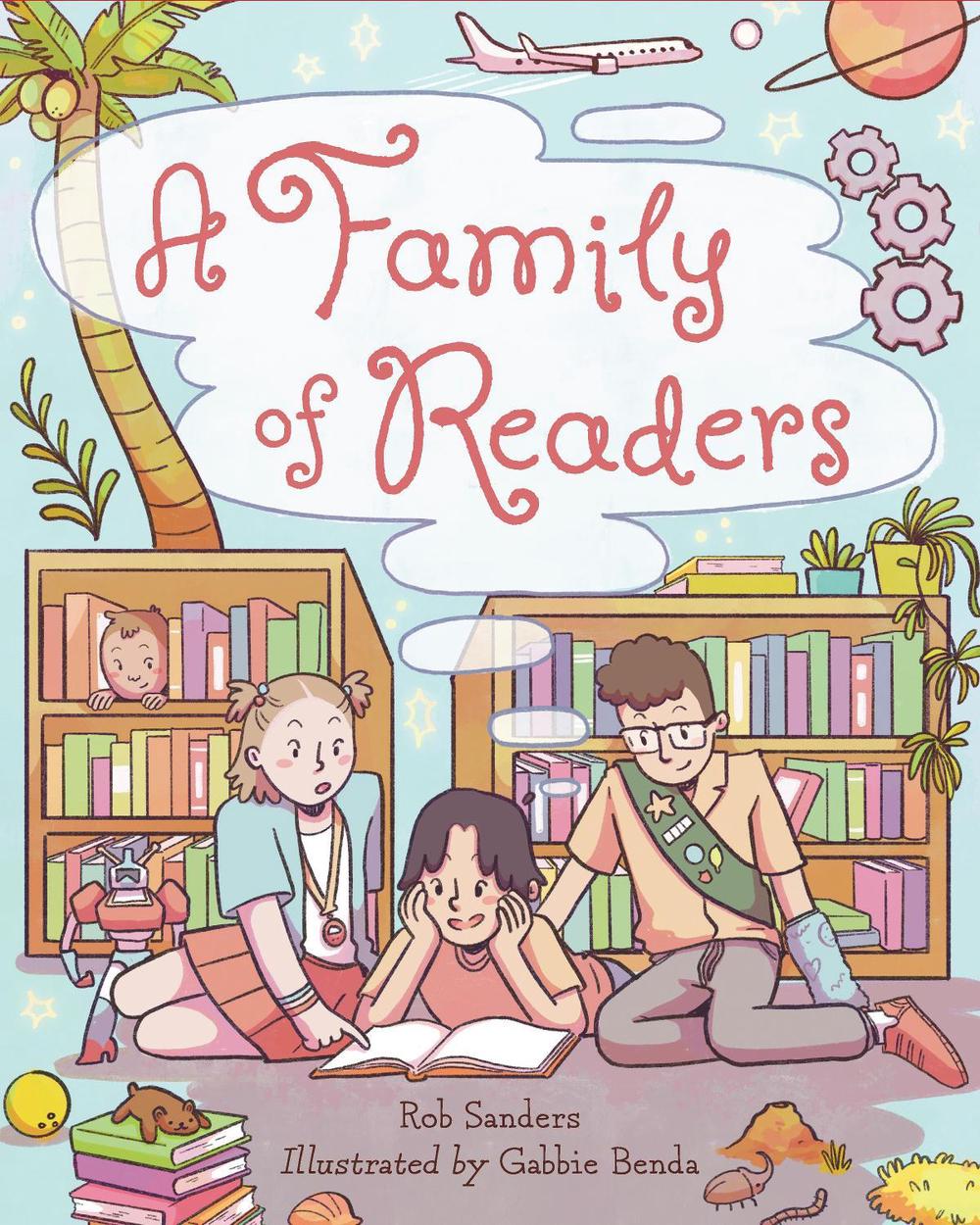 A Family of Readers by Rob Sanders - ISBN: 9781623546472