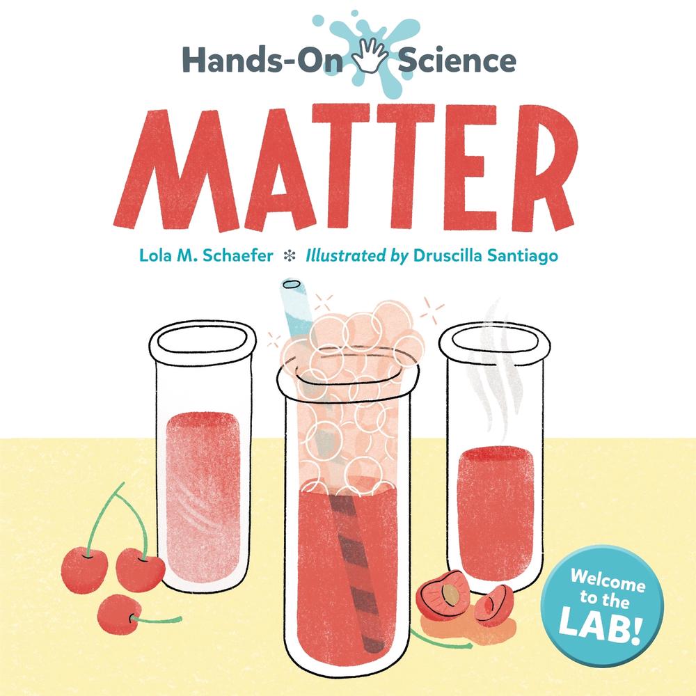 Hands-On Science: Matter by Lola M. Schaefer - ISBN: 9781623546540
