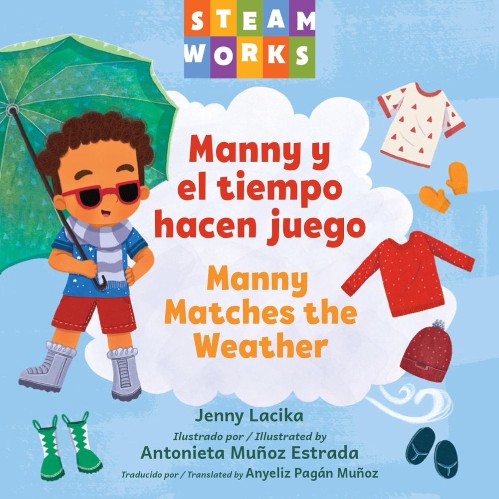 Manny y el tiempo hacen juego / Manny Matches the Weather by Jenny Lacika - ISBN: 9781623546748