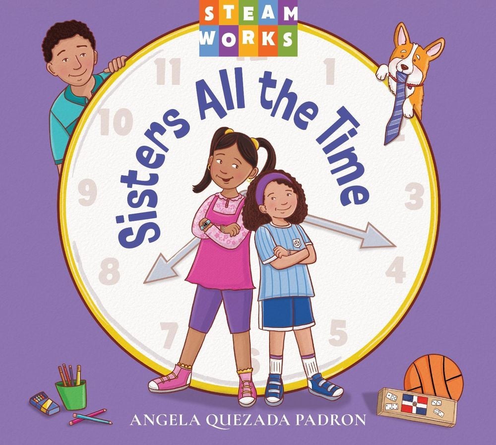Sisters All the Time by Angela Quezada Padron - ISBN: 9781623546779
