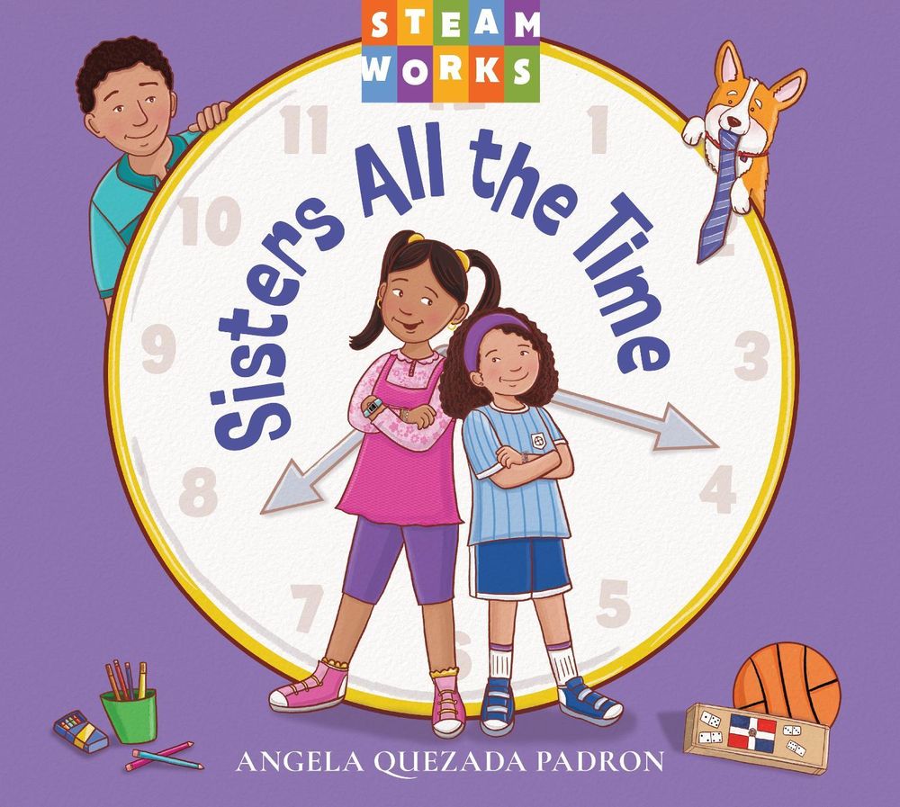 Sisters All the Time by Angela Quezada Padron - ISBN: 9781623546786
