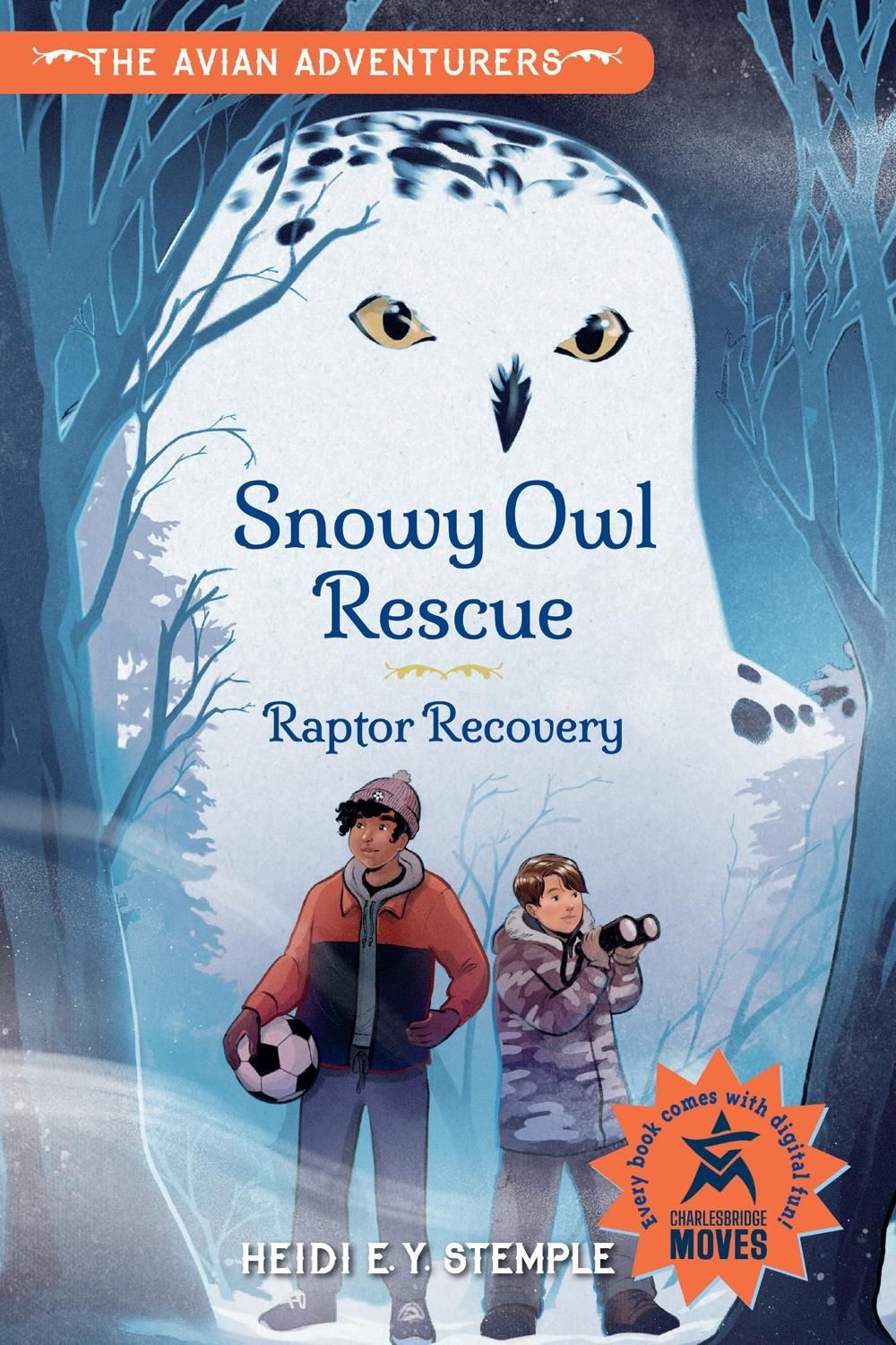 The Avian Adventurers #1: Snowy Owl Rescue by Heidi E.Y. Stemple - ISBN: 9781623547974