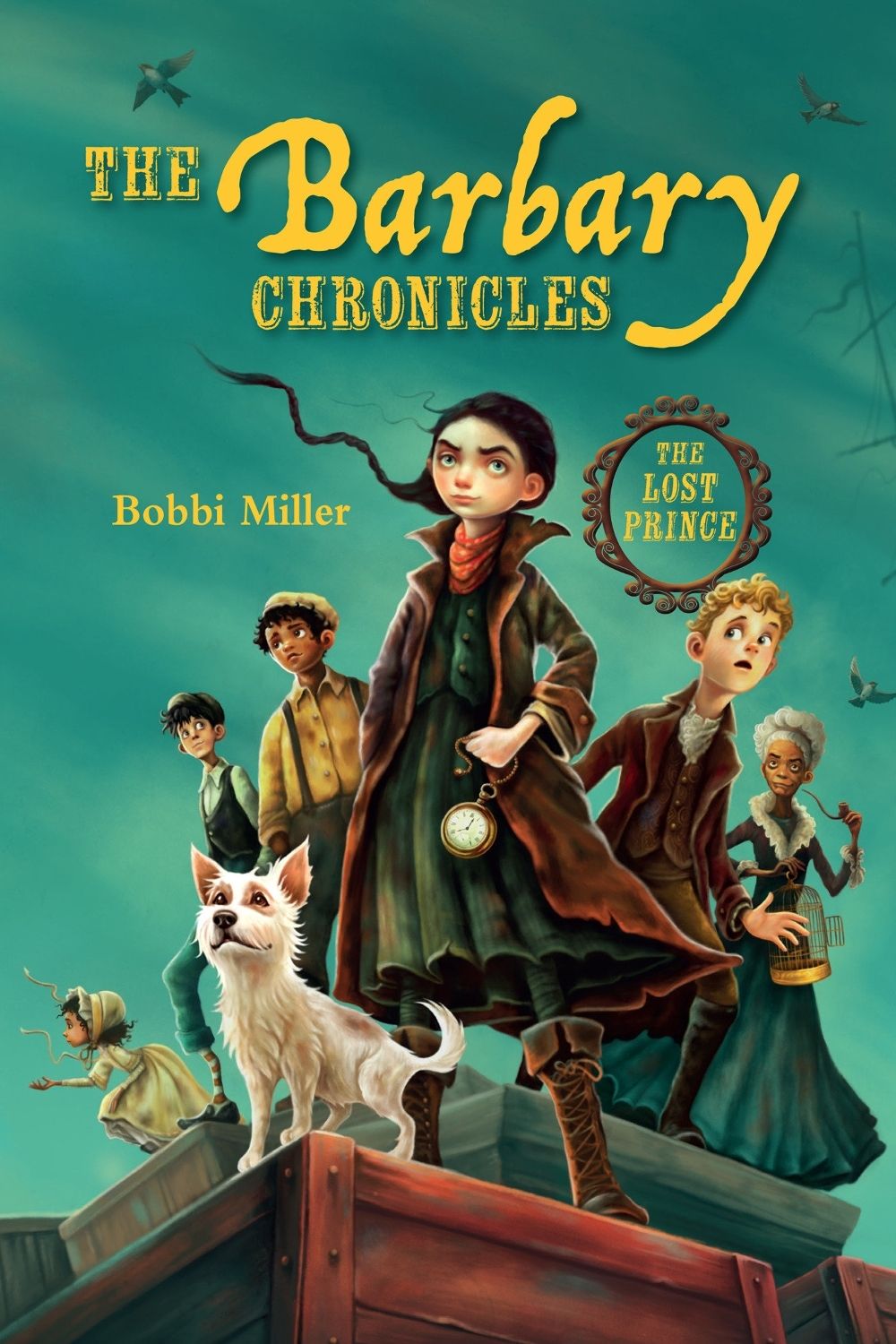 The Barbary Chronicles by Bobbi Miller - ISBN: 9781623547998