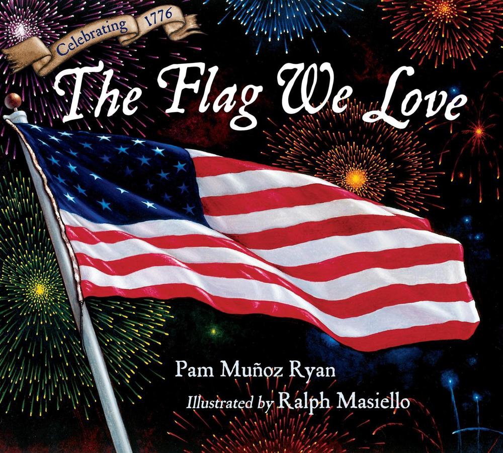 The Flag We Love by Ralph Masiello - ISBN: 9781623548445