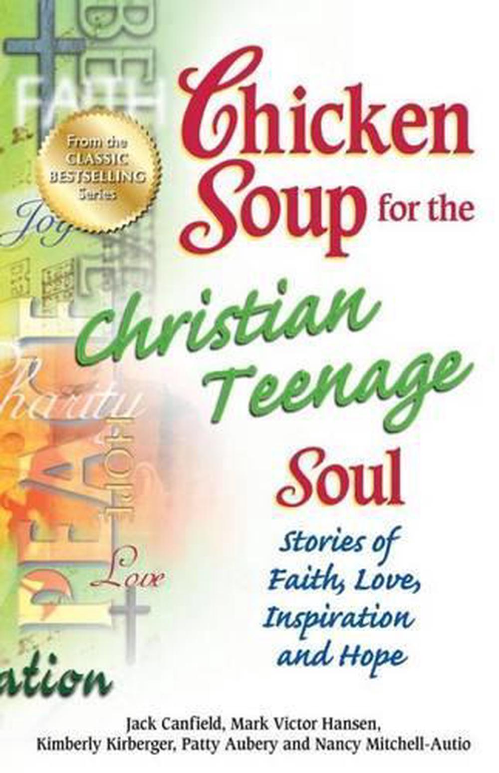 Chicken Soup for the Christian Teenage Soul by Jack Canfield, Paperback ...