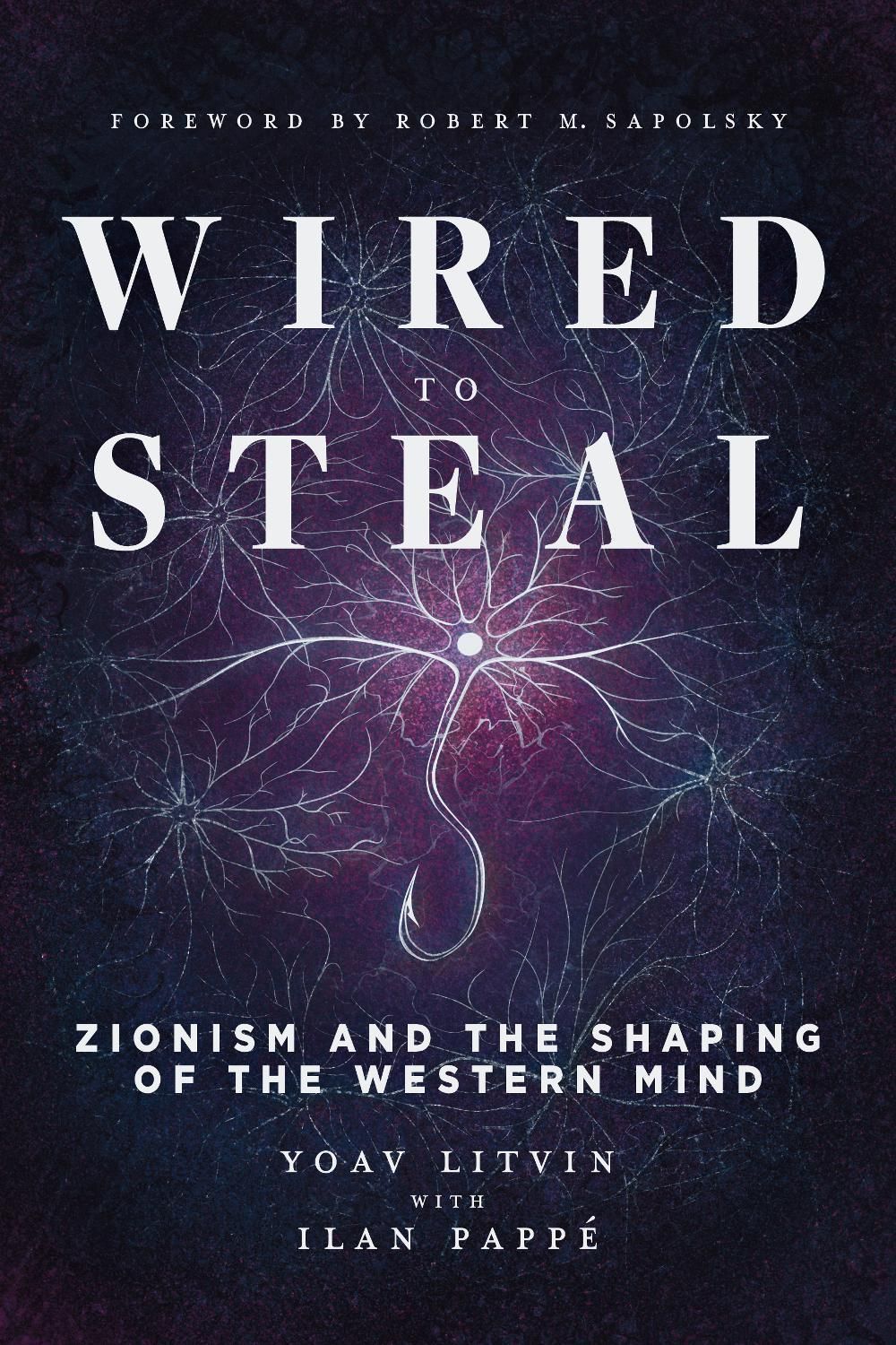 Wired to Steal by Yoav Litvin - ISBN: 9781623715359