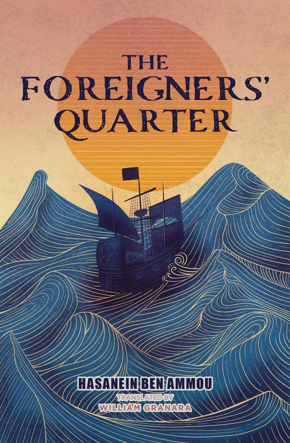 The Foreigners' Quarter by Hasanein Ben Ammou - ISBN: 9781623715380