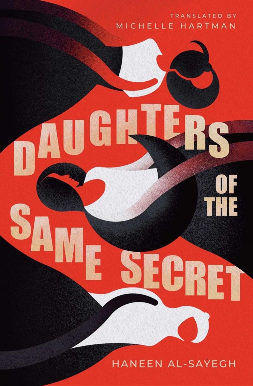 Daughters of the Same Secret by Haneen Al-Sayegh - ISBN: 9781623715397
