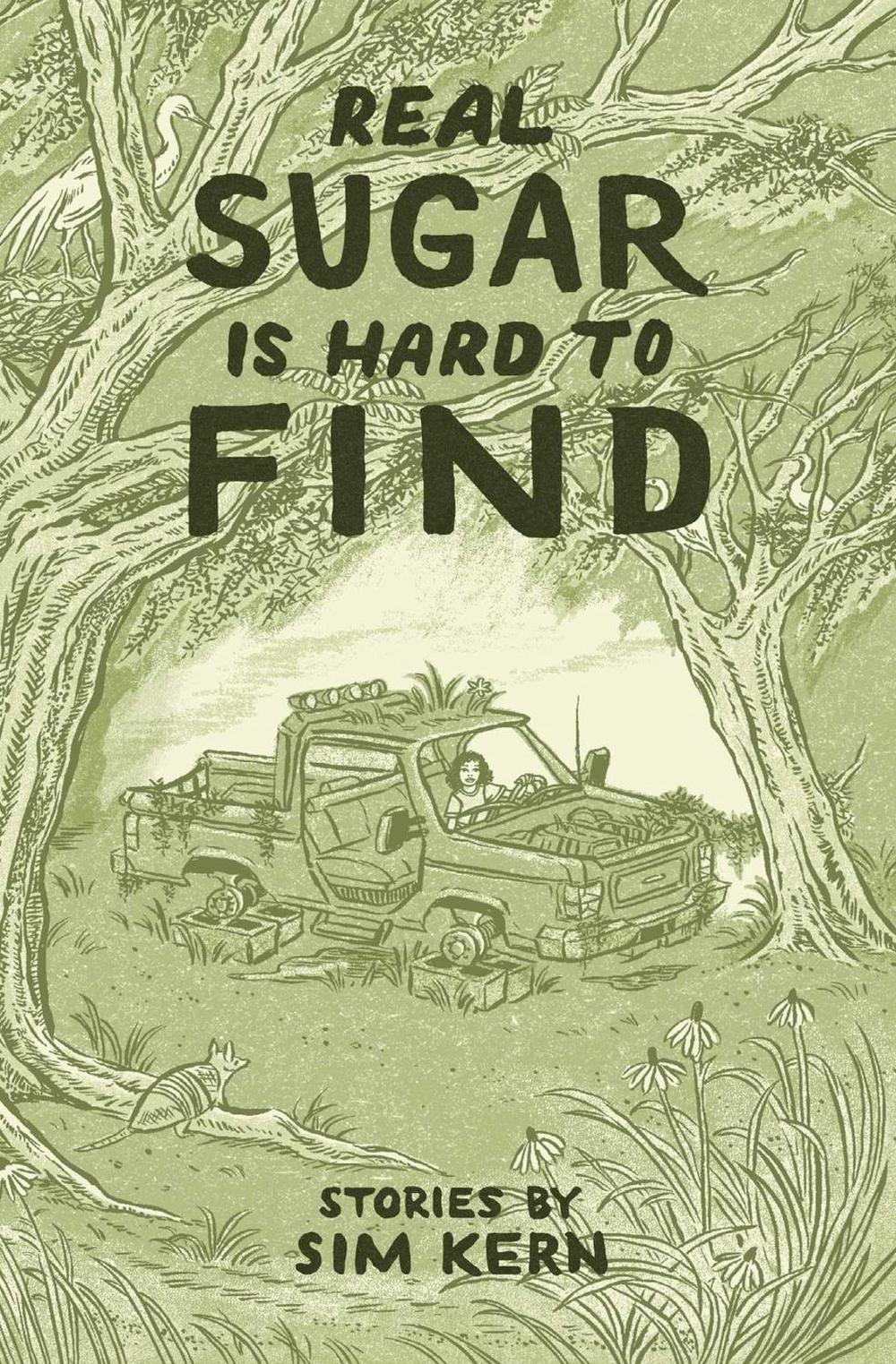 Real Sugar is Hard to Find by Sim Kern - ISBN: 9781623715472