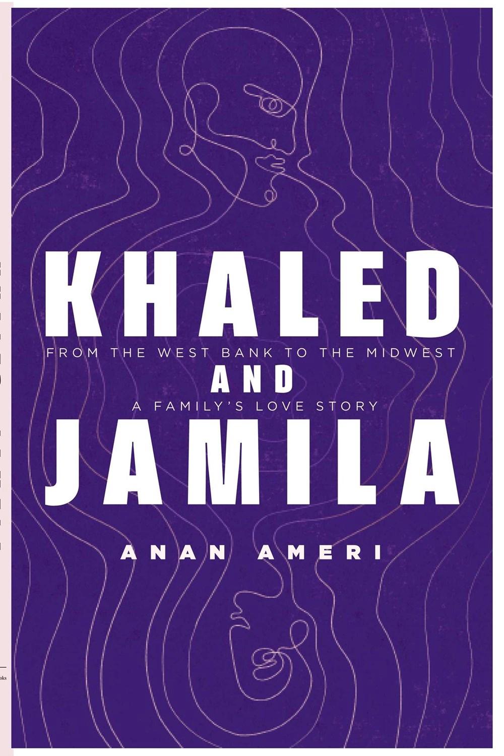 Khaled and Jamila by Anan Ameri - ISBN: 9781623715847