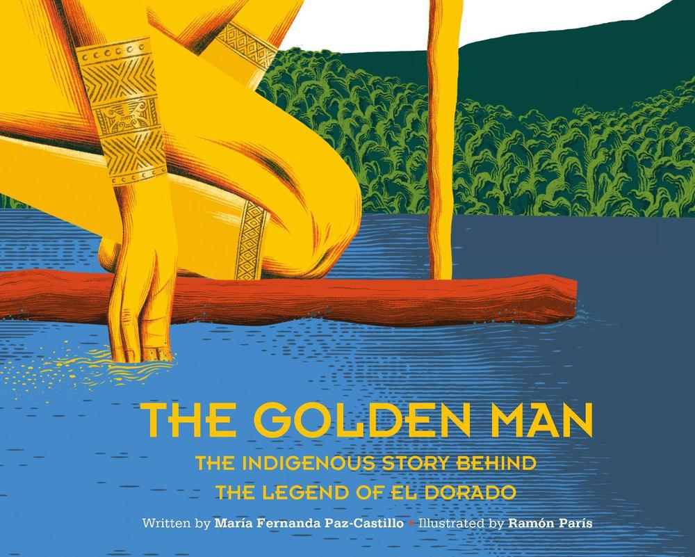 The Golden Man by Maria Fernanda Paz-Castillo - ISBN: 9781623716097