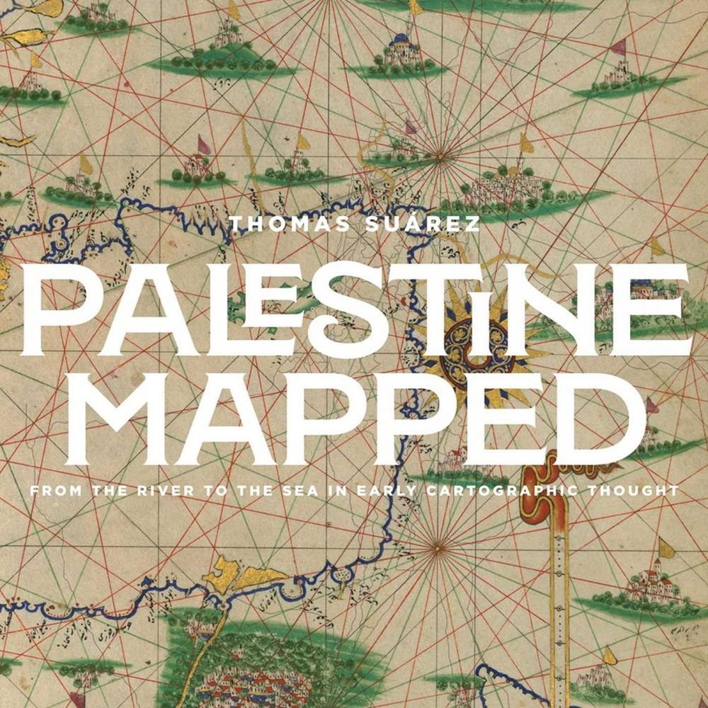 Palestine Mapped by Thomas Suarez - ISBN: 9781623716158