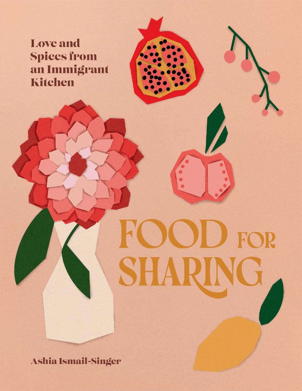 Food for Sharing by Ashia Ismail-Singer - ISBN: 9781623716295