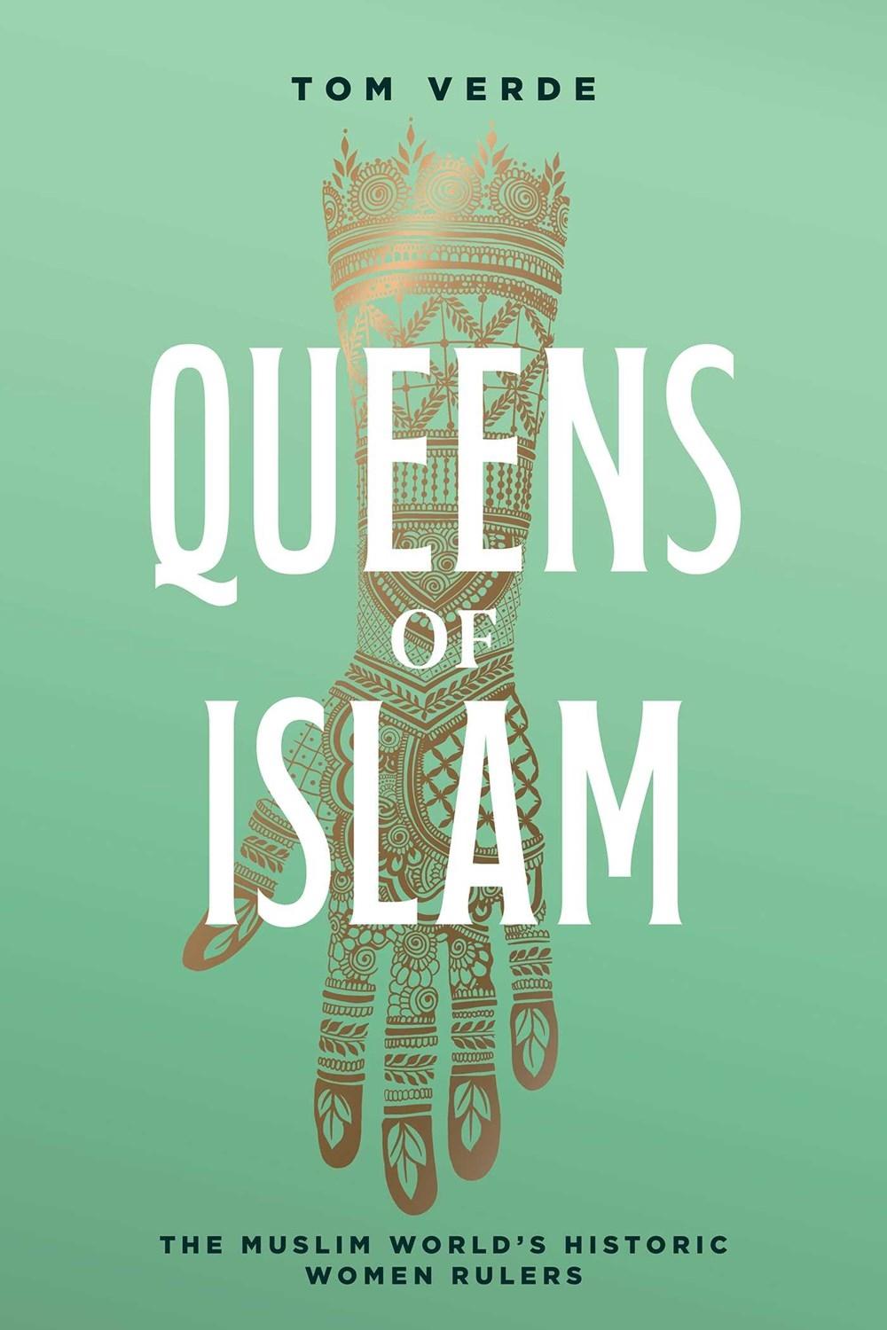 Queens of Islam by Tom Verde - ISBN: 9781623717940